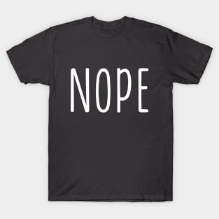 Nope T-Shirt